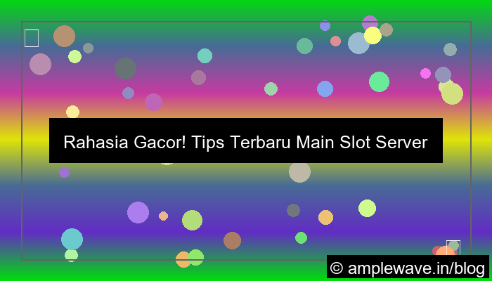 slot server internasional tips gacor terbaru