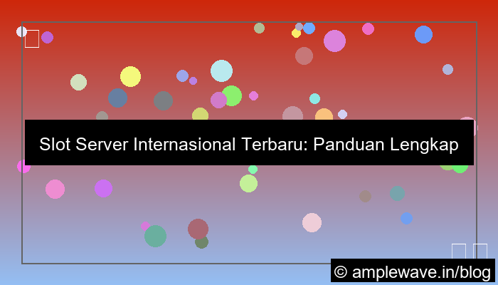 slot server internasional tutorial lengkap terbaru