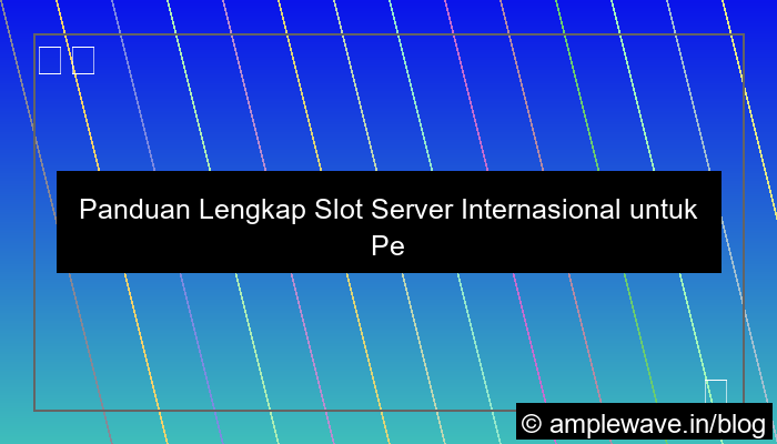 slot server internasional untuk pemula
