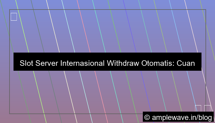 ilustrasi slot server internasional withdraw otomatis