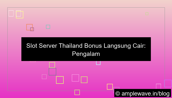 slot server thailand bonus langsung cair