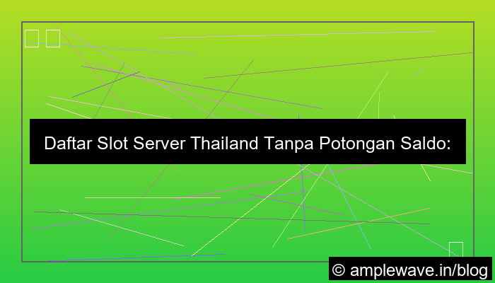 ilustrasi slot server thailand daftar tanpa potongan saldo