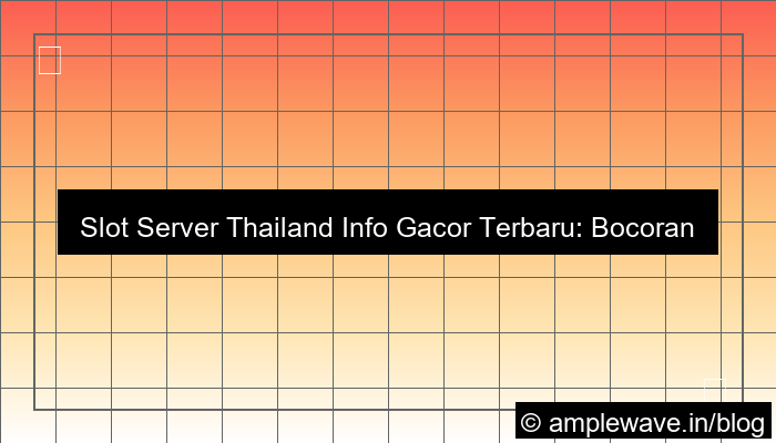 slot server thailand info gacor terbaru
