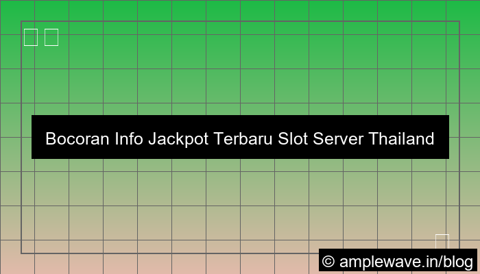 gambar slot server thailand info jackpot terbaru