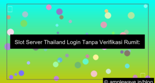 slot server thailand login tanpa verifikasi rumit