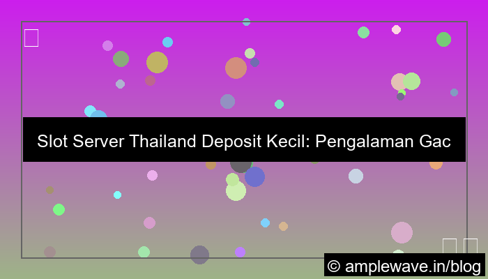 visual slot server thailand minimal deposit