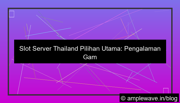 slot server thailand pilihan utama