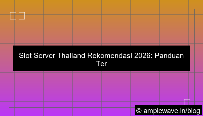 visual slot server thailand rekomendasi 2026
