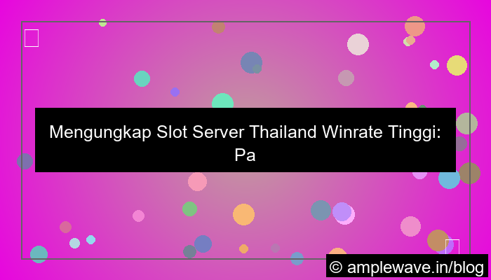 desain slot server thailand tingkat kemenangan tinggi